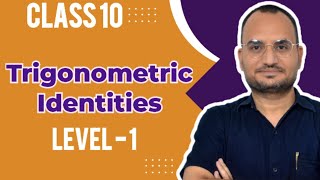 Class 10 Trigonometry  Trigonometric Identities  Level 1  I Chapter 8  NCERT [upl. by Ebonee]