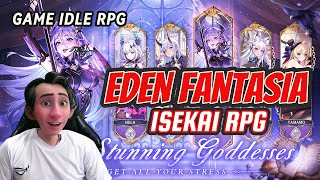 EDEN FANTASIA isekai RPG  Game idle RPG  Gameplay Android [upl. by Dahsra]