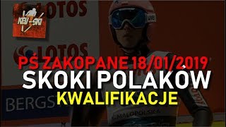 SKOKI POLAKÓW PŚ ZAKOPANE 18012019 KWALIFIKACJE [upl. by Ancalin]