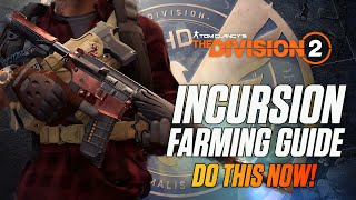 RAID EXOTICS IN THE INCURSION  The Division 2  Best Way To Farm  How To Get The Eagle Bearer [upl. by Platt677]