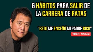 🚀 6 CLAVES para EVADIR la CARRERA de la RATA y Abrazar la Prosperidad💼  Por Robert Kiyosaki ✨ [upl. by Tarrah]