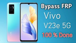 Cara Bypass FRP Vivo V23e Android 12 Lupa Akun Google New Method 2023 [upl. by Jerry763]