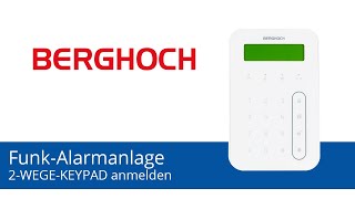 BERGHOCH Alarmanlage  2Wege Keypad anmelden [upl. by Aleit]