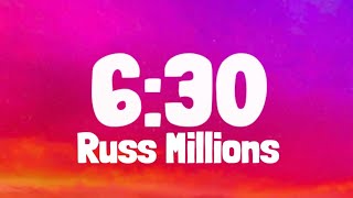 Russ Millions  630 Lyrics [upl. by Anialram]