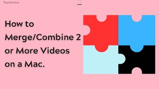 How to Merge or Combine Videos on a Mac [upl. by Lirbij]