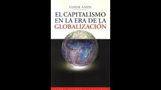 CAPITALISMO IMPERIALISMO MUNDIALIZACIÓN Samir Amin [upl. by Noyk]