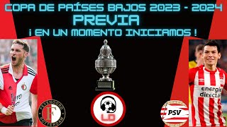 Feyenoord vs PSV 4tos de Final COPA DE PAÍSES BAJOS 2023  2024 Narración Radio [upl. by Shear]