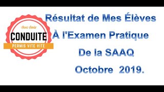 Examen SAAQ Résultat de Mes Élèves Octobre 2019 [upl. by Ziagos663]