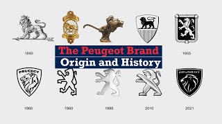 The Peugeot Brand  Origin and History [upl. by Klenk]