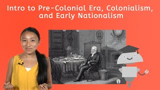 Intro to PreColonial Period Colonialism and Early Nationalism  English for Teens [upl. by Capone]