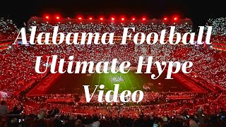 Alabama Football Ultimate Hype Video [upl. by Lednam]