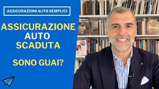 Assicurazione auto scaduta cosa fare e cosa si rischia [upl. by Giarg]