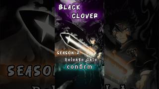 Black clover season 2 release date confirm  anime crunchyroll trending animation [upl. by Carleen926]