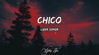 Luísa Sonza  Chico LETRA 🎵 [upl. by Fawcette670]