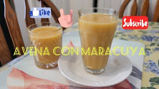 AVENA CON MARACUYA DISFRÚTALA FRIA O CALIENTE FACIL DE PREPARAR [upl. by Freud383]