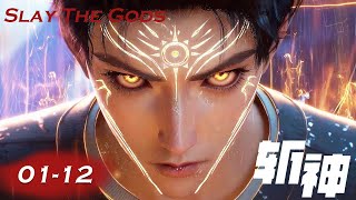 INDO SUB  Slay The Gods EP0112  Full Episode  Seorang pria lahir dan mengalahkan dewa [upl. by Higginbotham]