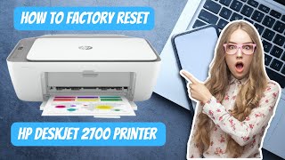 Factory Reset HP Deskjet 2700  How to Factory Reset HP Deskjet Printer [upl. by Wyly]