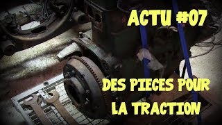 Actualité pour les abonnés 07 Pièces pour la Traction [upl. by Darrow]