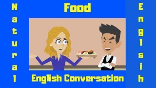 Food  Talking about Food  Beginner English  A Conversation about Food [upl. by Lenrad827]