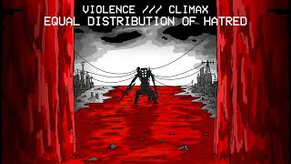 VIOLENCE  CLIMAX  EQUAL DISTRIBUTION OF HATRED Fanmade Ultrakill soundtrack [upl. by Ursi]