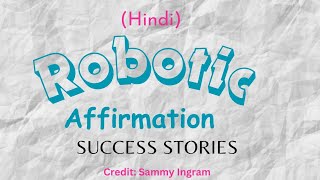 Robotic affirmations Success Stories  Hindi  Daily dose of motivation♥️ Sammy Ingram Subs success [upl. by Caryn]