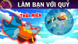 LÀM BẠN VỚI QUỶ  TRUYỆN CỔ TÍCH  QUÀ TẶNG CUỘC SỐNG  KHOẢNG KHẮC KỲ DIỆU  PHIM HOẠT HÌNH HAY [upl. by Oettam354]