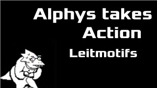 Alphys Takes Action Undertale Leitmotif [upl. by Stringer]