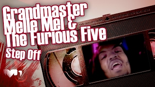 Grandmaster Melle Mel amp The Furious Five  Step Off [upl. by Imarej73]