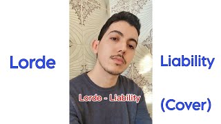 Lorde  Liability Cover by Mohammed 💙 [upl. by Kennie886]