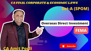 CA Final Corporate amp Economic Laws SetA SPOM  FEMA Overseas Direct Investment  CA Amit Popli [upl. by Ibur]