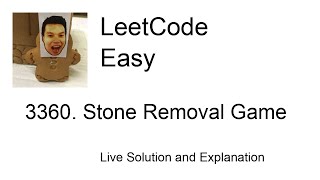 3360 Stone Removal Game Leetcode Easy [upl. by Emelda]