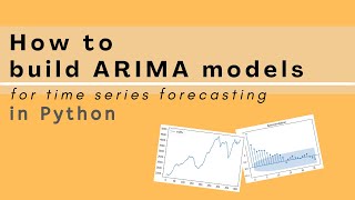 How to build ARIMA models in Python for time series forecasting [upl. by Ailen]