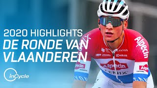 De Ronde van Vlaanderen 2020  Men Elite Full Race Highlights  inCycle [upl. by Odelet]