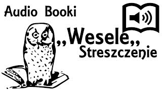 Wesele Streszczenie [upl. by Will]