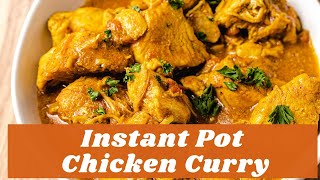 Instant Pot Chicken Curry  Easy Pressure Cooker Curry Dish [upl. by Danyette205]