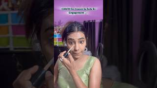 GRWM for cousin ke bete ki engagement 💍🧿 shorts ytshorts youtube youtubeshorts trending viral [upl. by Sands]