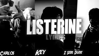 Listerine lyrics I with my friends Musical video [upl. by Allemrac]