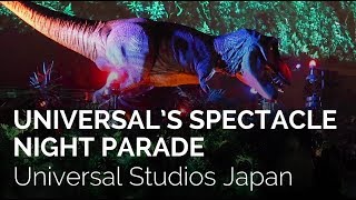 Universals Spectacle Night Parade  Universal Studios Japan [upl. by Olegna391]