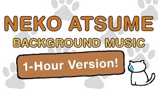 Neko Astume  Background Music Extended 1 Hour Version [upl. by Aronson]