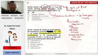 PREGUNTAS ENAM DE ASFIXIA DEL RECIÉN NACIDO Y RCP NEONATAL SEGUNDA PARTE  NEONATOLOGÍA  VILLAMEDIC [upl. by Jimmy]