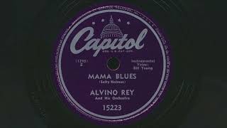 1948 ALVINO REY Mama Blues BIG BAND JAZZ  78 RPM Record [upl. by Allenotna355]