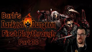 Finale Finally  Barbs First Darkest Dungeon Playthrough [upl. by Yeltneb]