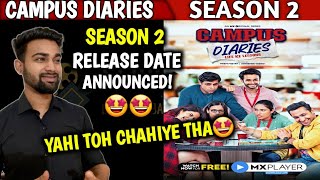 Campus Diaries Season 2 Release Date  Campus Diaries Season 2 Trailer Release Date  MX Player [upl. by Leake]