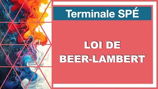 Loi de BeerLambert absorbance  Tle SPÉ [upl. by Nylatsirk79]