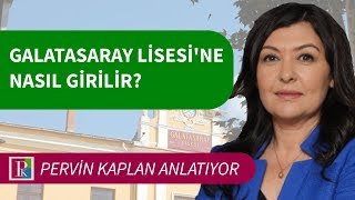 GALATASARAY LİSESİ NASIL ÖĞRENCİ ALACAK [upl. by Almena]