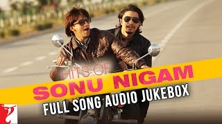 Hits of Sonu Nigam  Full Songs  Audio Jukebox [upl. by Anirt]