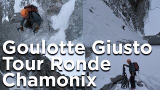 Tour Ronde Couloir Gervasutti Goulotte Giusto Chamonix MontBlanc montagne alpinisme glace et mixte [upl. by Abbub408]