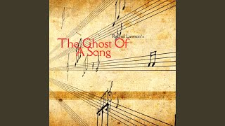 The Ghost Of A Song [upl. by Case]