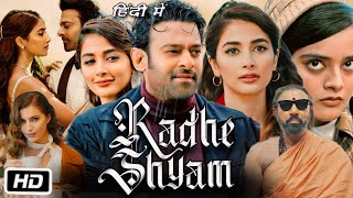 Radhe Shyam Full Movie in Hindi OTT Review Prabhas  Pooja Hegde  Bhagyashree  Jagapathi Babu [upl. by Alyal]