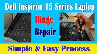 How To Repair The Hinges On Your Dell Inspiron 15 Series Laptop  Easy Process [upl. by Alford]